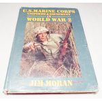 Autographed US Marine Corps Uniforms & Equipment In World War 2 By Jim Moran Book