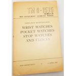 WWII Wrist Watches Pocket Watches Stop Watches & Clocks TM9-1575 Technical Manual